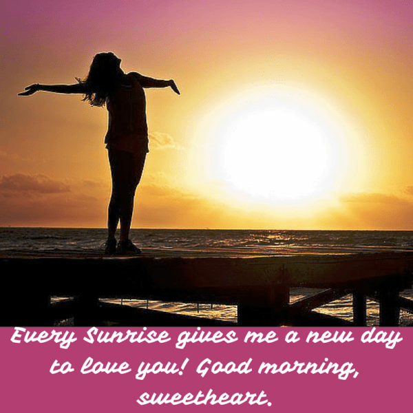 Every Sunrise Gives Me A New Day