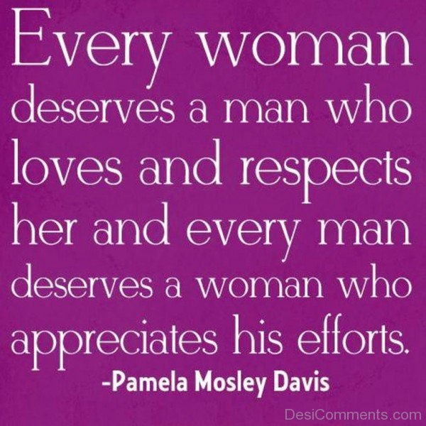 Every Woman Deserves A Man