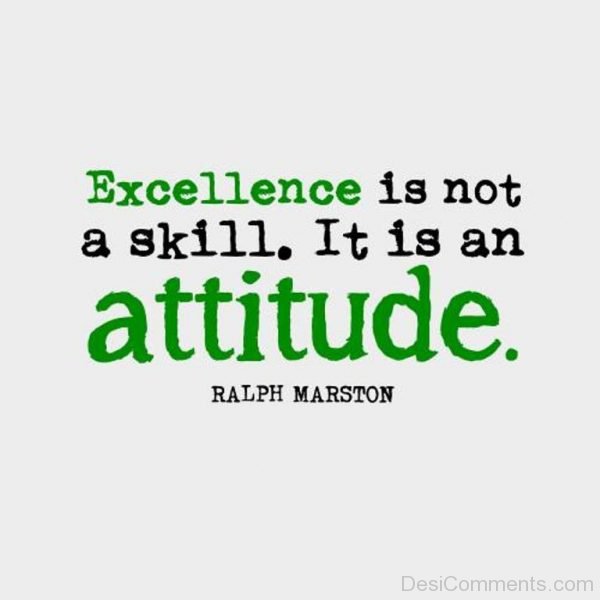 Excellence Is Not A Skill Quotes-DC17