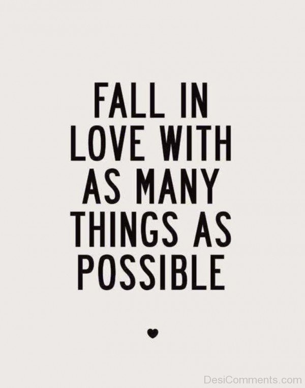 Fall In Love With As Many Things As Possible - DC405