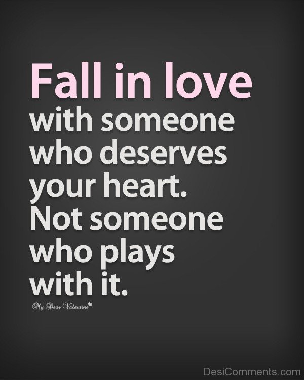 Fall In Love With Someone Who Deserves Your Heart-DC09DC30