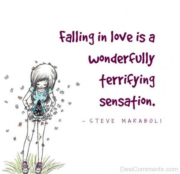 Falling In Love Is A Wonderfully Terrifying Sensation - DC412
