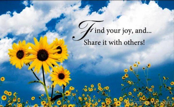 Find your joy and share it with others