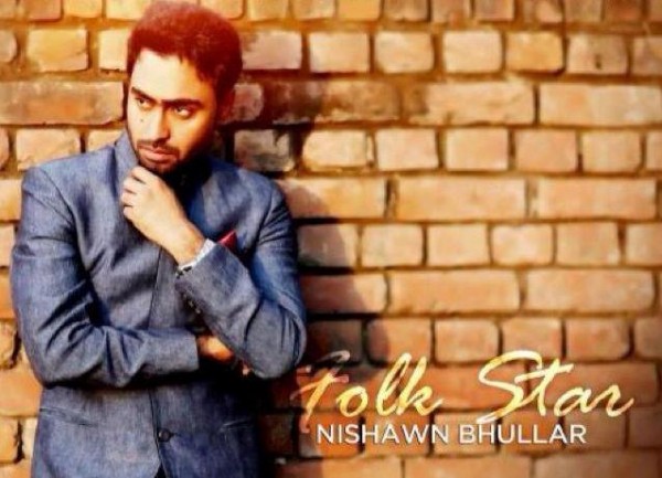 Folk Star-Nishawn Bhullar 