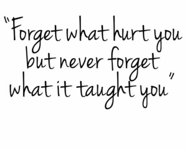 Forget What Hurt You