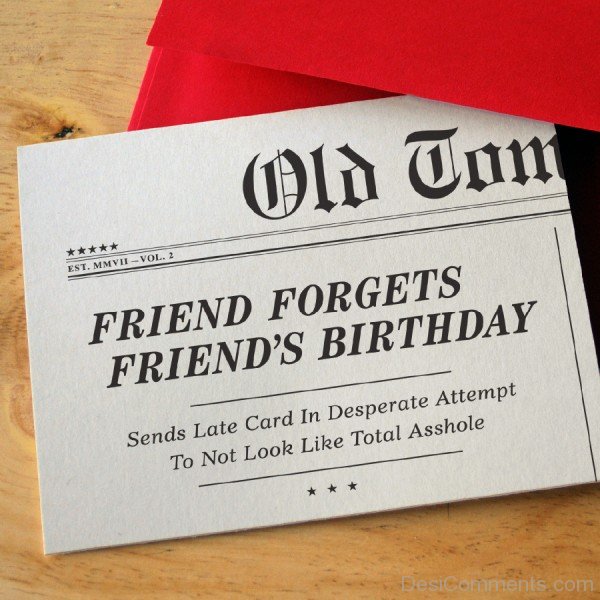 Friend Forgets Birthday