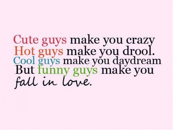 Funny Guys Make You Fall In Love