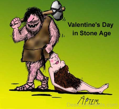 Funny Valentine’s Day  In Stone Age