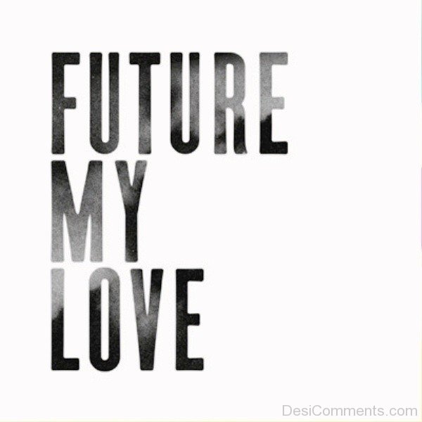 Future My Love