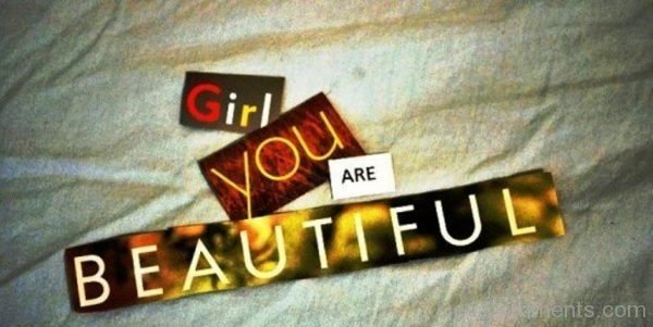 Girl You Are Beautiful