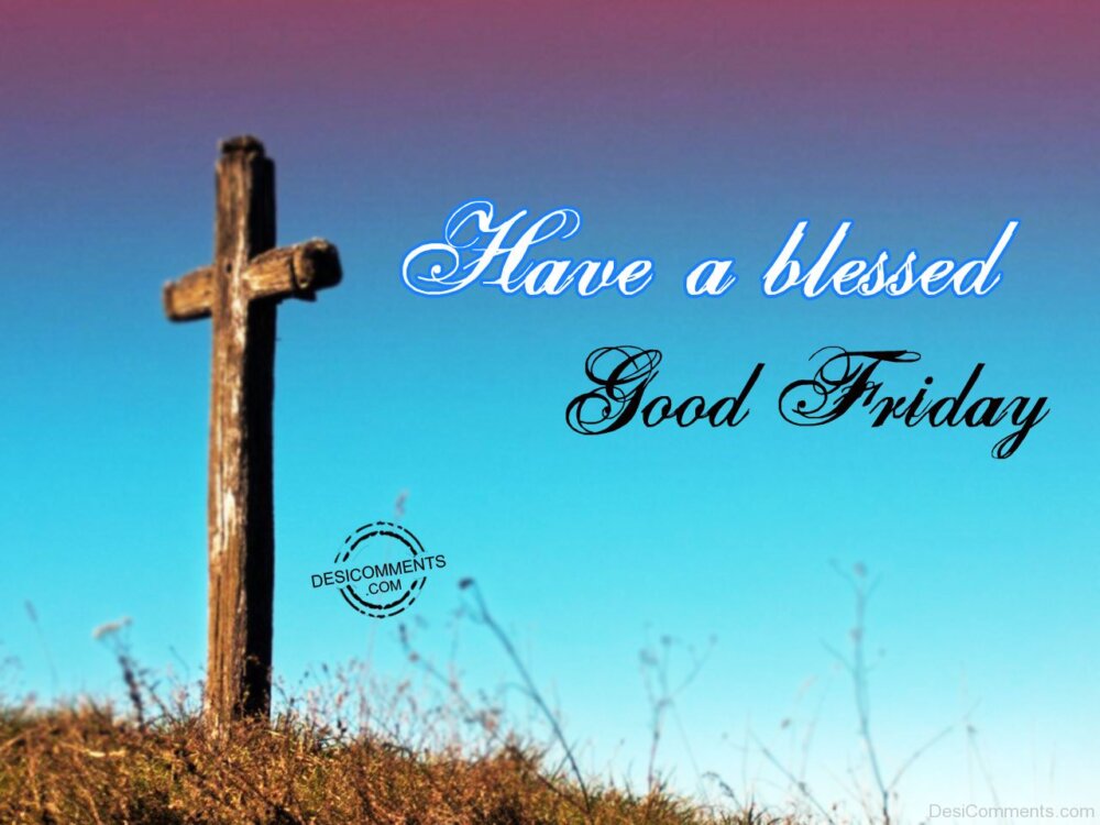 Good Friday Pictures, Images, Graphics for Facebook, Whatsapp