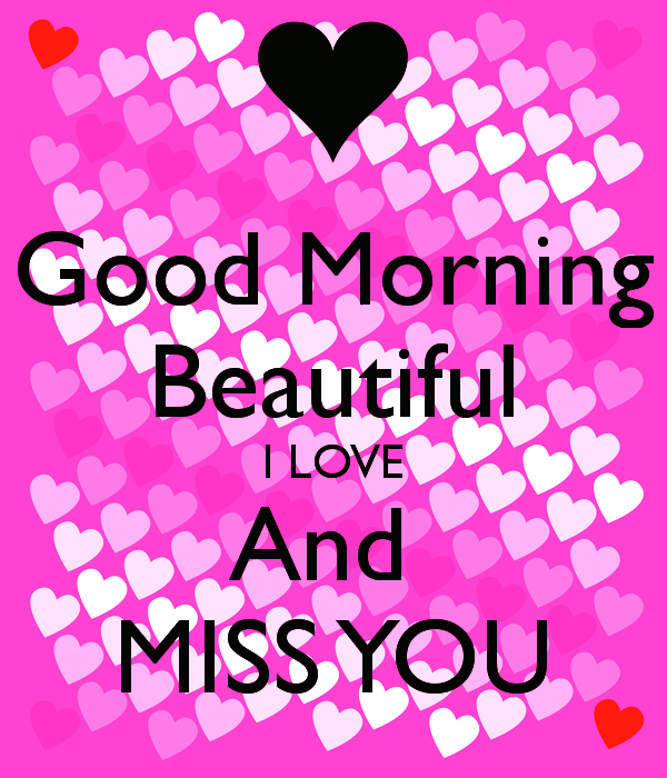 Good Morning Beautiful I Love And Miss You-rwq108desi40