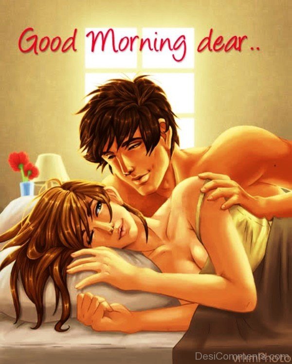 Good Morning Dear