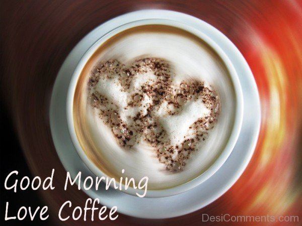 Good Morning Love Coffee-rwq116desi32