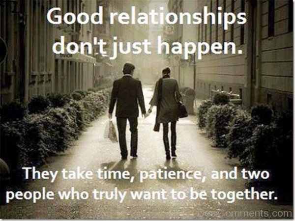 Good Relationships Do Not Just Happen-ukl817IMGHANS.COM42