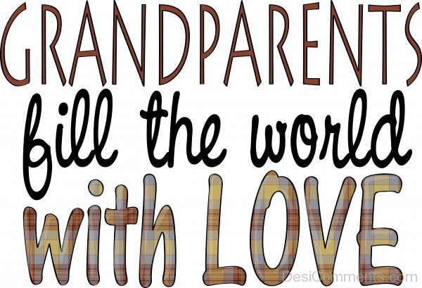 GrandParents Day Fill The World With Love