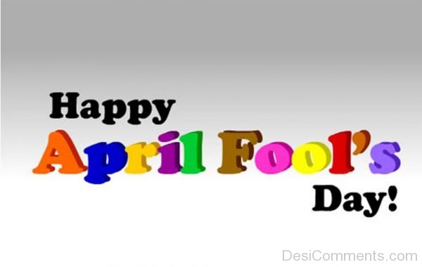 Happy April Fools Day - Pic-DC27