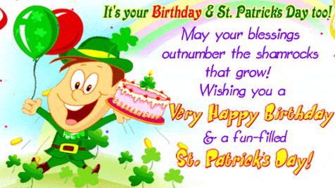 Happy Birthday & A Fun Filled St. Patrck’s Day
