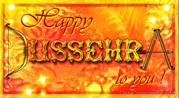 Happy Dussehra To You!