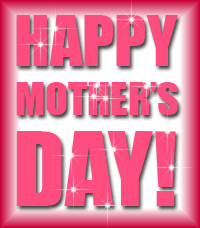 Happy Mother’s Day !