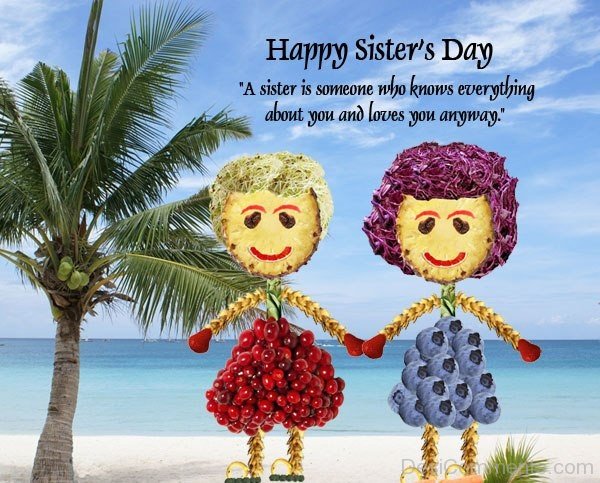 Happy  Sister's Day - A Sister Is Someone..