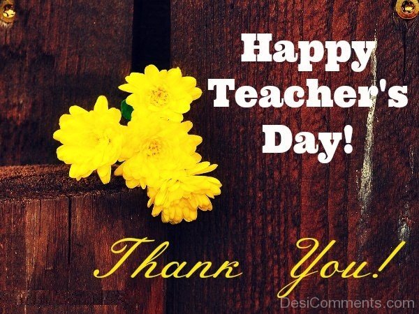 Happy Teachers Day – Thank You !