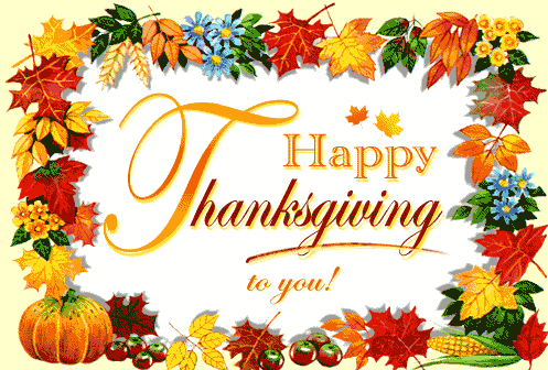 Happy Thanksgiving To You !