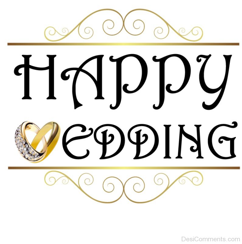 Happy Wedding – Photo - DesiComments.com