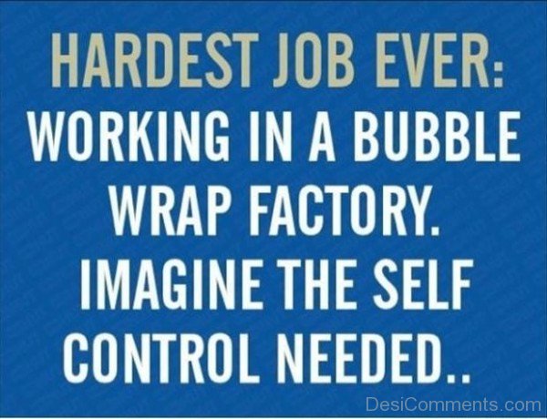 Hardest Job Ever