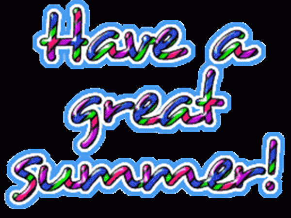 Have A Great Summer !