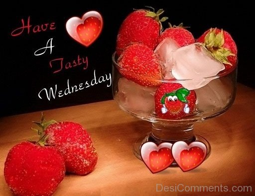 Have A Tasty Wednesday