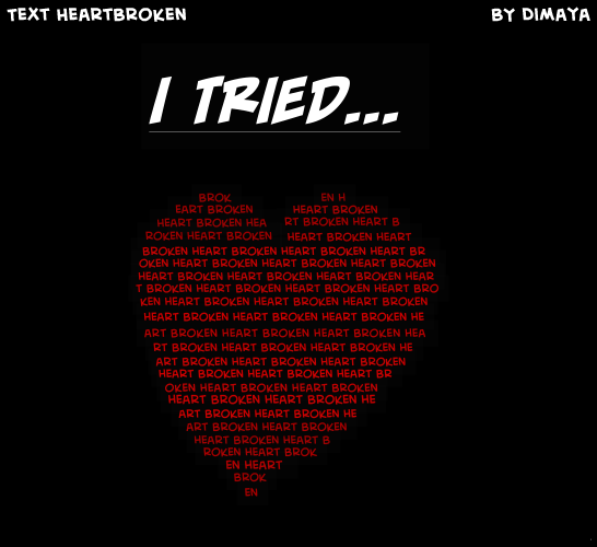 Heart Broken – I Tried