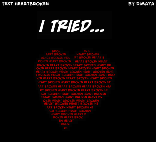 Heart broken game over. Broken Heart. Broken Heart фото. Слова broken Heart. Love hearts текст