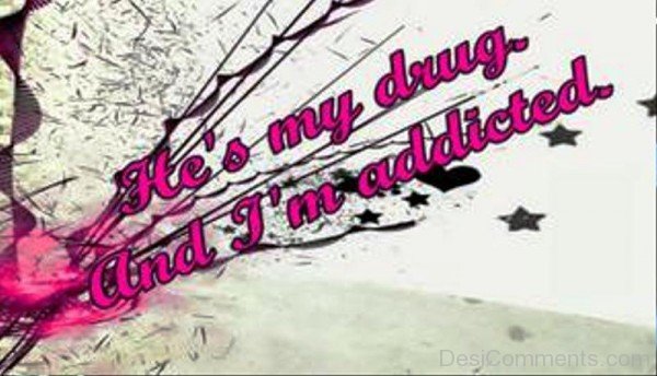 He's My Drug And I'm Addicted-emi938DC31