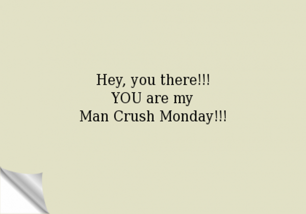 Hey,You There You Are My Man Crush Monday-dc07Desi14