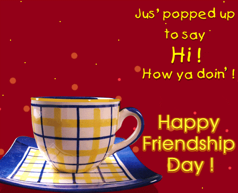 Hi – Happy Friendship Day