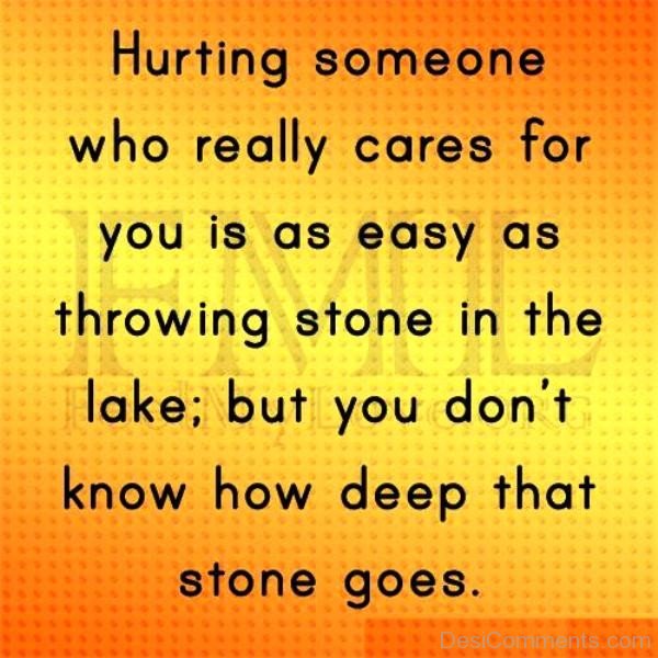 Hurting Someone Who Really Cares