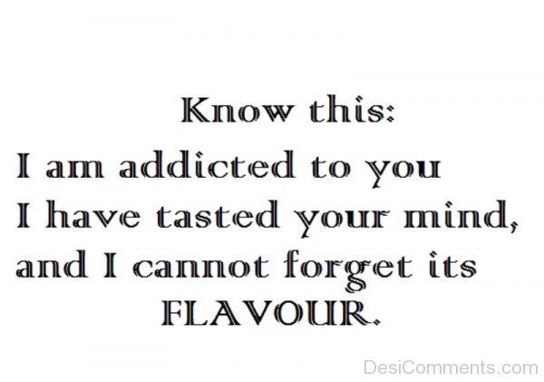 I Am Addicted To You I Have Tasted Your Mind- Dc 910