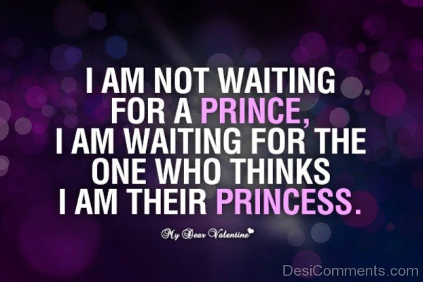 I Am Not Waiting For A Prince-re408DEsI32
