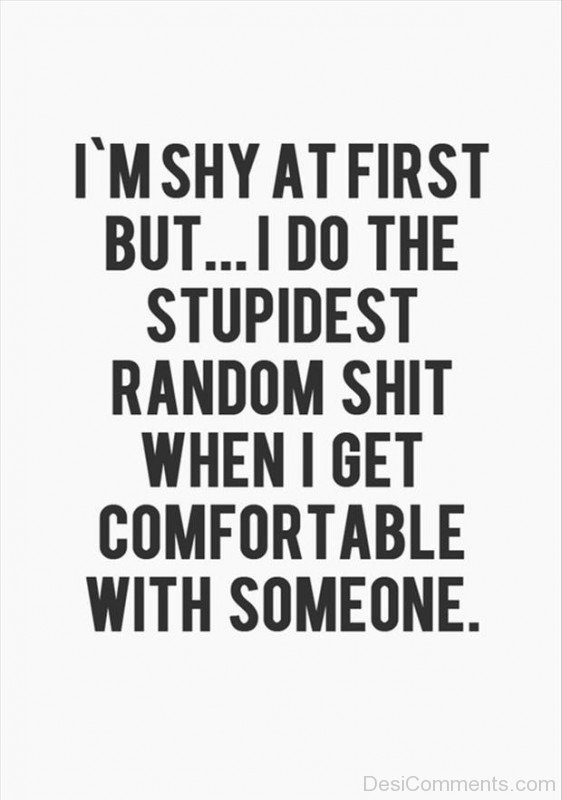 I Am Shy At First