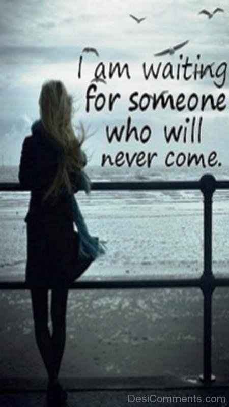 Who Will Never Come