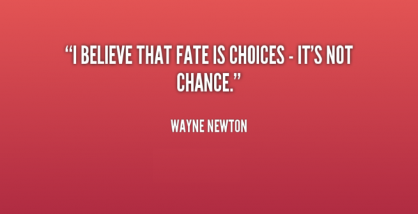 I Believe That Fate Is Choices-DC57