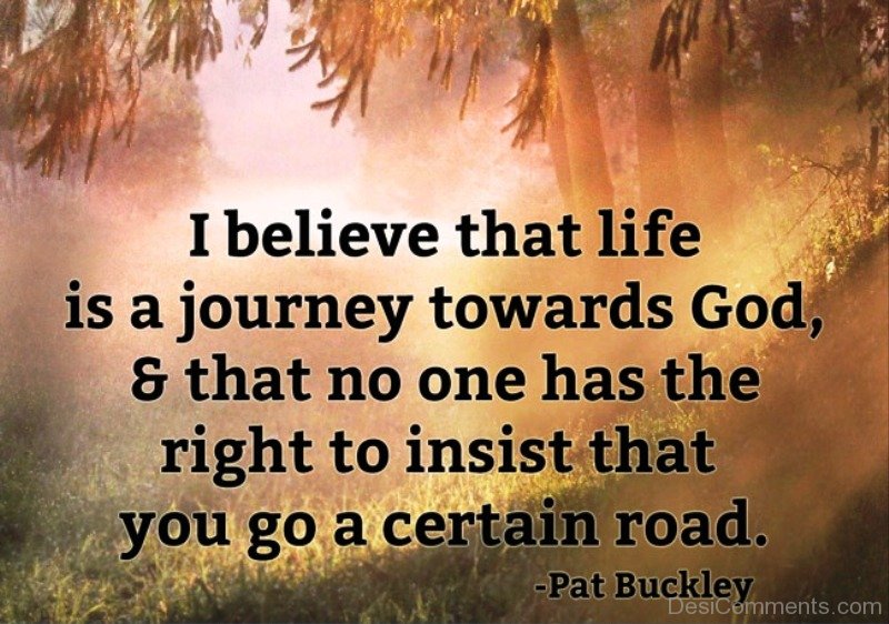 I Believe That Life Is A Journey Towards God DC0lk041