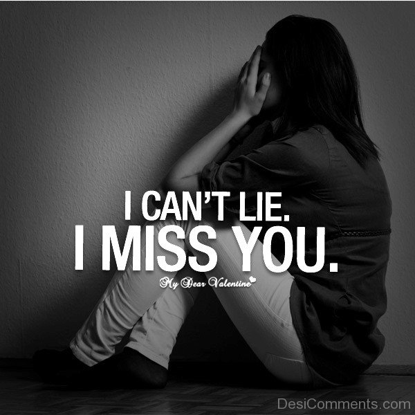 I Can't Lie I Miss You- Dc 4016