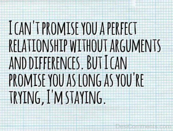 I Can’t Promise You A Perfect Relationship