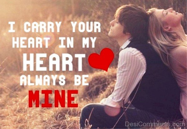 I Carry Your Heart In My Heart - DesiComments.com