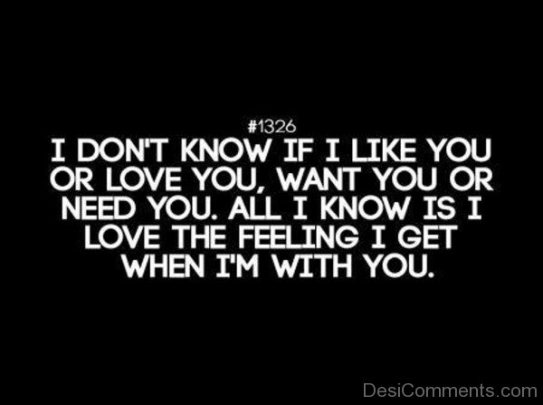 I Don’t Know If I Like You