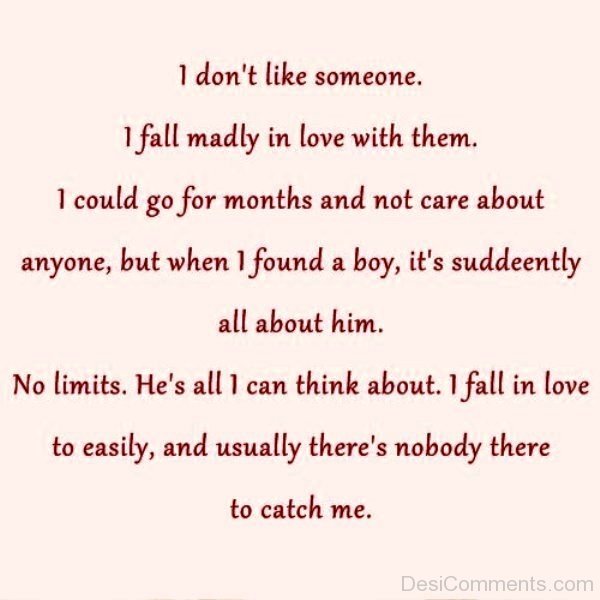 I Don't Like Someone I Fall Madly In Love-ikm223DESI18