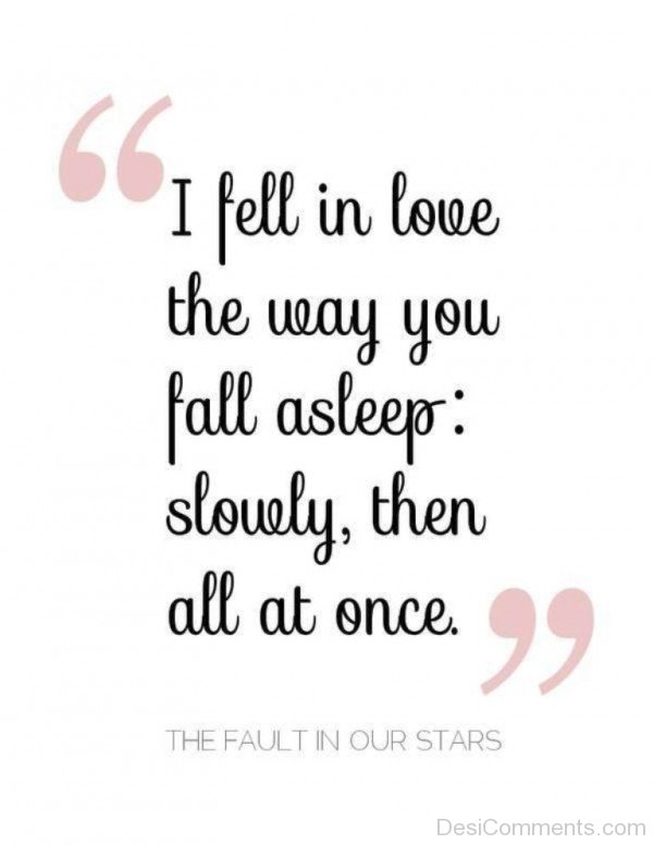 I Fell In Love The Way You Fall A Sleep - DC432