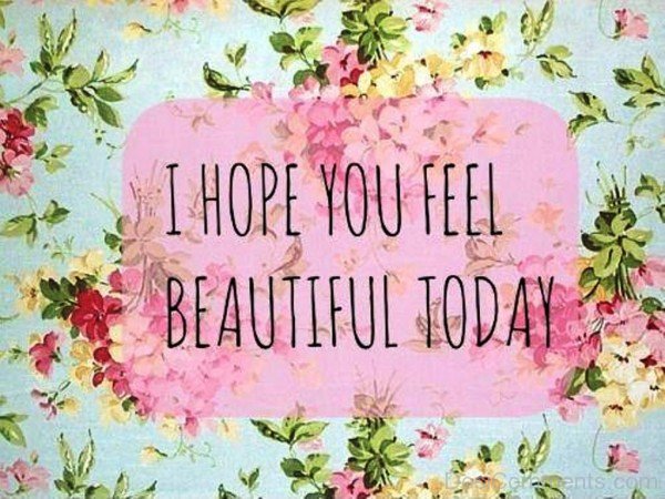 You Feel Beautiful